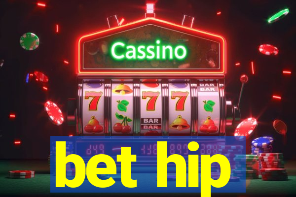 bet hip